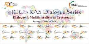 Banner of the 1st KAS-FICCI dialogue on "Multilateralism at crossroads"