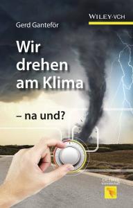 Buchcover: Wir drehen am Klima - na und?