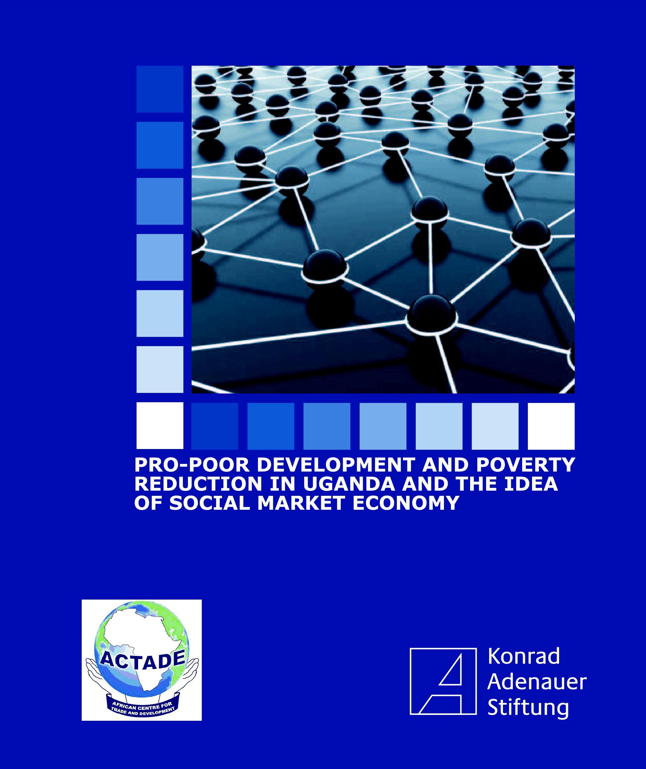 Cover: Pro-Poor Development and Poverty Reduction in Uganda and the Idea of Social Market Economy