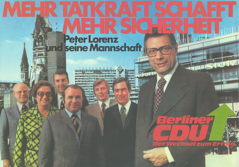 Wahlplakat der CDU zur Wahl des Berliner Abgeordnetenhauses 1975 Wahlplakat der CDU zur Wahl des Berliner Abgeordnetenhauses 1975