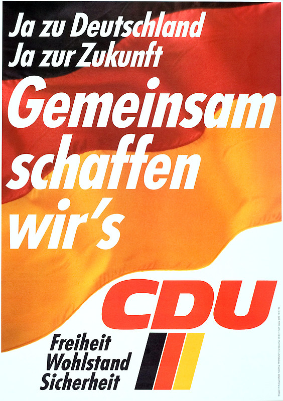Wahlplakat zur ersten gesamtdeutschen Bundestagswahl 1990 Wahlplakat zur ersten gesamtdeutschen Bundestagswahl 1990