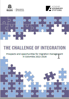 THE CHALLENGE OF INTEGRATION. Prospects and opportunities for migration management in Colombia 2022-2026