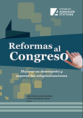 Reformas al Congreso: Mejorar su desempeño y superar las estigmatizaciones