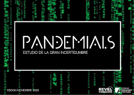 PANDEMIALS. Estudio de la gran incertidumbre 