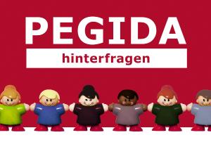 PEGIDA hinterfragen