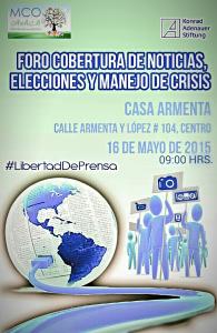 Cartel Foro Cobertura de Noticias, elecciones y manejo de crisis