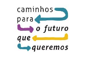 Caminhos para o futuro que queremos