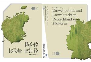 Umweltpolitik und Umweltrecht in Deutschland und Südkorea