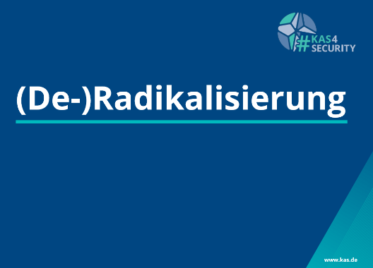 (De-)Radikalisierung - Extremismus - Konrad-Adenauer-Stiftung