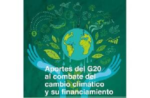 Aportes del G20 al combate del cambio climático y su financiamiento