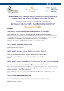 The program for the study day about "Germans in Tel-Aviv-Yaffo: From Sarona to Salon Berlin" for Students of the Konrad Adenauer division for European Studies in the Ben Gurion University