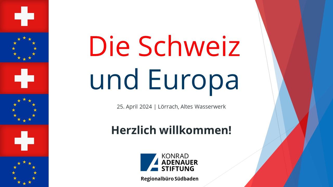 Die Schweiz und Europa 24-04-25