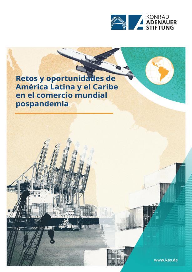 Retos y oportunidades de América Latina y el Caribe en el comercio mundial pospandemia
