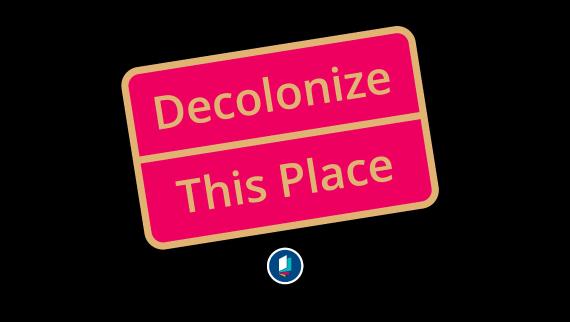 Header mit dem Text: Decolonize. This Place.