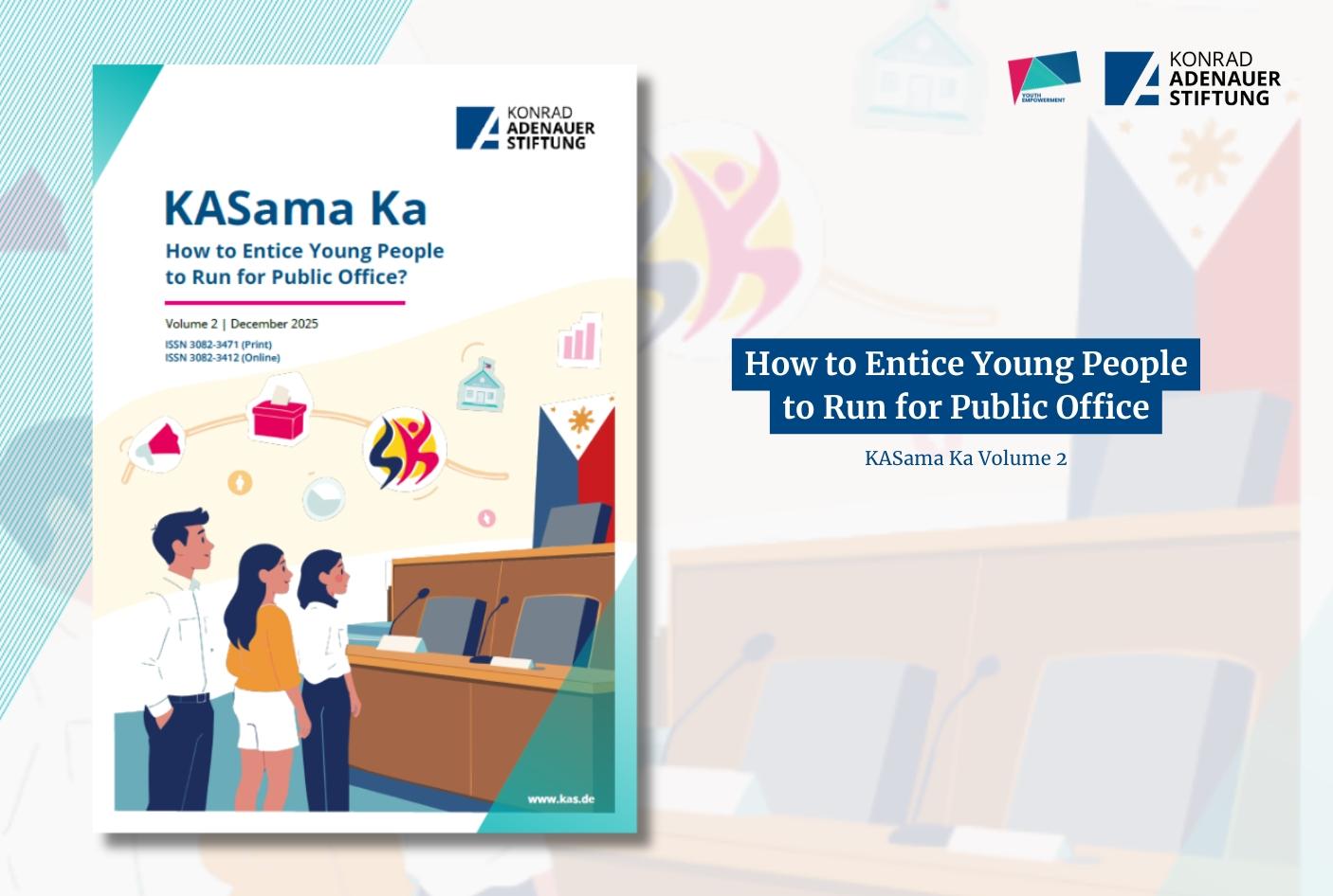 KASama Ka Volume 2 | How to Entice Young People to Run for Public Office