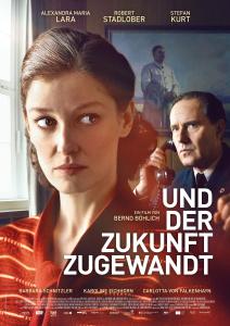 Filmplakat "Und der Zukunft zugewandt"